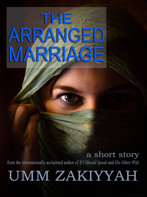 Title details for The Arranged Marriage, a short story by Umm Zakiyyah - Available